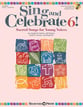 Sing and Celebrate 6! Unison Reproducible Book & Enhanced CD-ROM cover